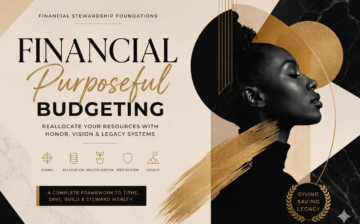 Financial Stewardship Foundations: Mastering Purposeful Budgeting & Saving
