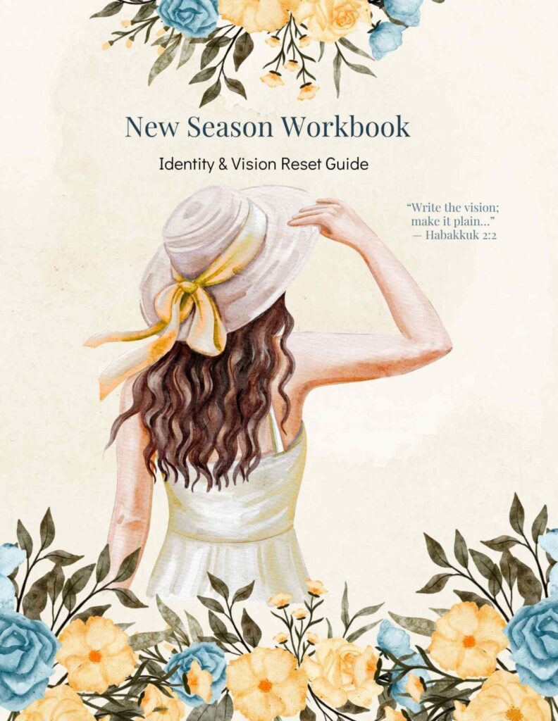 New Season Workbook: Identity & Vision Reset Guide