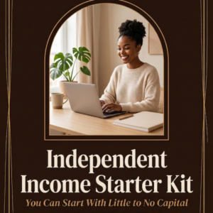 The Independent Income Starter Kit